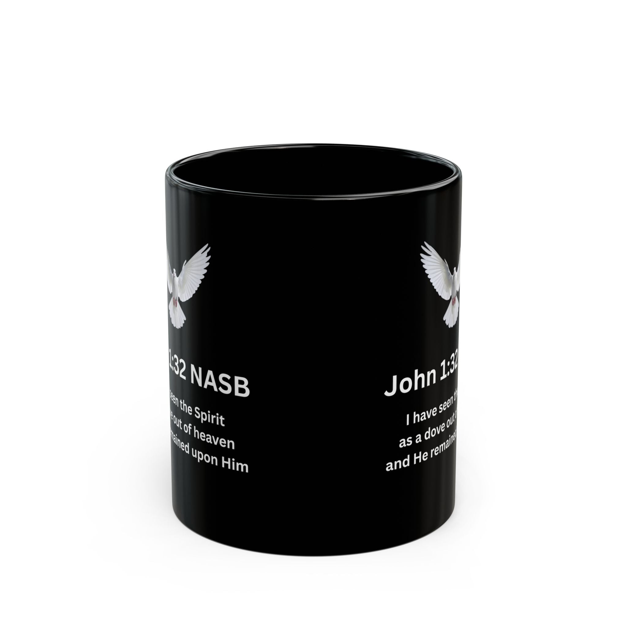 John 1:32 NASB Dove Coffee Mug — Black Scripture Mug (11oz, 15oz)